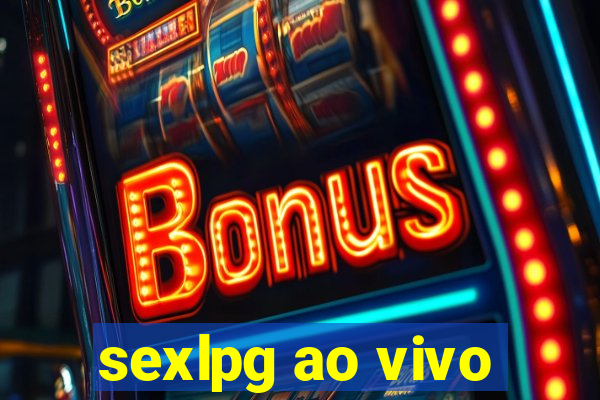 sexlpg ao vivo